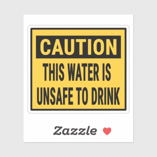 Let op: dit water is niet veilig om te Drinken Sticker (Vel)