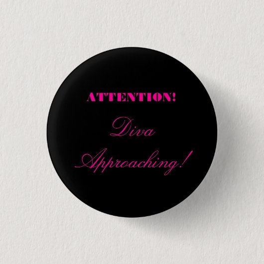 "Let op! Diva nadert." Ronde Button 3,2 Cm (Voorkant)