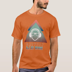 Let op DJ At Work Hoofdtelefoon Cool DJ Muziek T-shirt