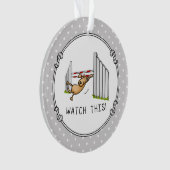 Let op! Dog - behendigheid grappig zwendeltje Ornament (voorkant)