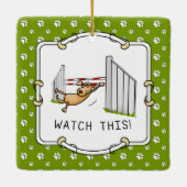 Let op! Dog - grappige handigheid bij honden Keramisch Ornament (Achterkant)