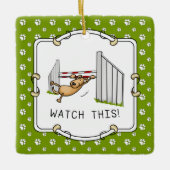 Let op! Dog - grappige handigheid bij honden Keramisch Ornament (Voorkant)