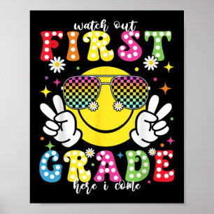Let op, eerste klas, hier kom ik terug naar school poster