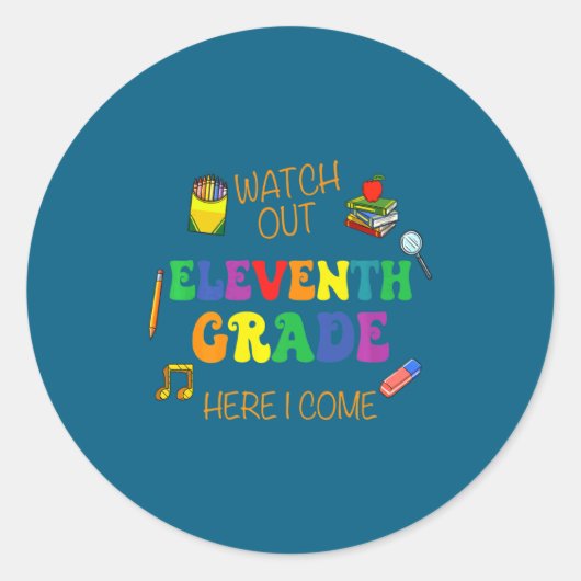 Let op, elfde klas komt eraan ronde sticker (Voorkant)