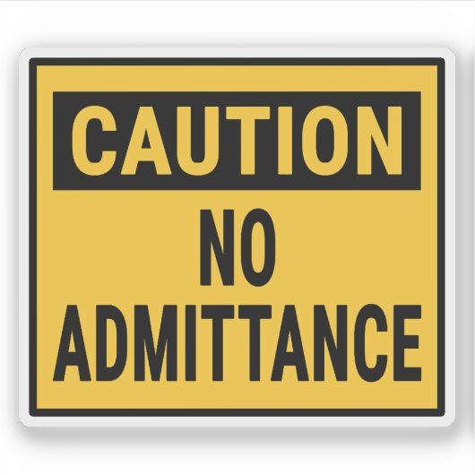 Let op: geen toegang sticker (Voorkant)