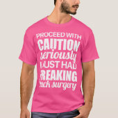 Let op Grappige ruggenwerveloperatie T-shirt (Voorkant)