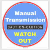Let op Handmatige transmissie Uitkijken Sticker (Vel)