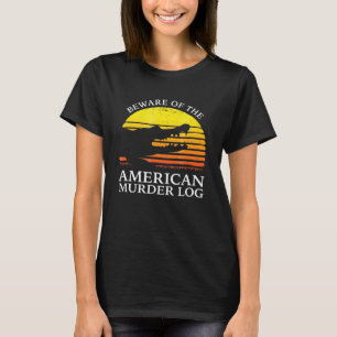 Let op het Amerikaanse Murder Log T-shirt
