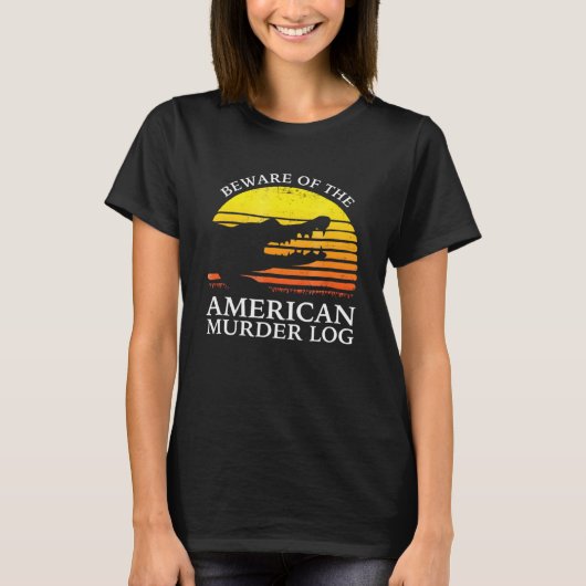 Let op het Amerikaanse Murder Log T-shirt (Voorkant)