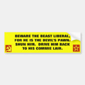 Let op het Beast Liberal... Bumpersticker (Voorkant)