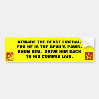 Let op het Beast Liberal... Bumpersticker