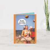 Let op, het is je verjaardag. Neem een bal. Kaart (Voorkant)