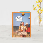 Let op, het is je verjaardag. Neem een bal. Kaart (Gele Bloem)