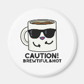 Let op het mooie en hete Funny Coffee Pun Magneet (Voorkant)