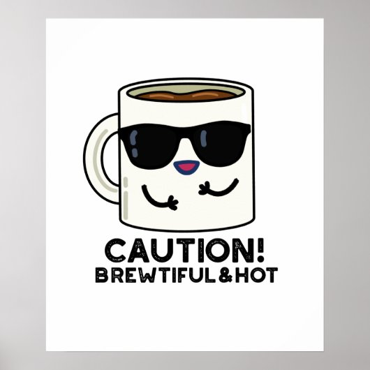 Let op het mooie en hete Funny Coffee Pun Poster (Voorkant)