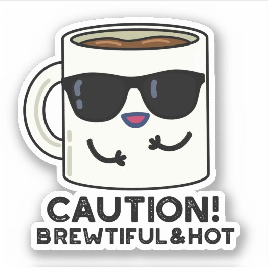 Let op het mooie en hete Funny Coffee Pun Sticker (Voorkant)
