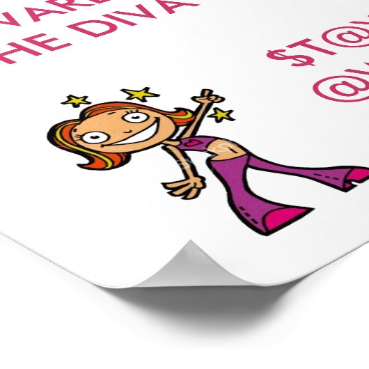 Let op het POSTER Diva (Hoek)