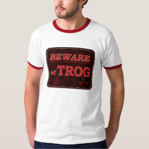 Let op het Trog-teken T-shirt