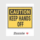 Let op: houd je handen af sticker (Vel)