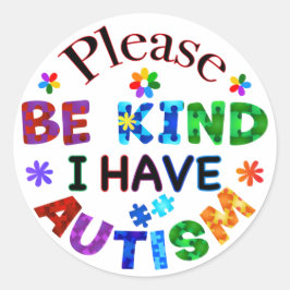 Let op: ik heb AUTISM Ronde Sticker