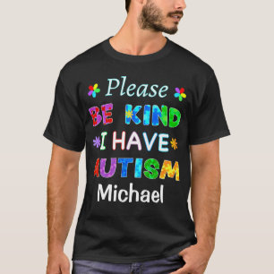 Let op: ik heb AUTISM T-shirt