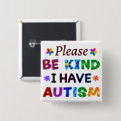 Let op: ik heb AUTISM Vierkante Button 5,1 Cm (Voorkant /achterkant)