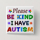 Let op: ik heb AUTISM Vierkante Button 5,1 Cm (Voorkant)
