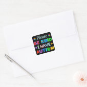 Let op: ik heb AUTISM Vierkante Sticker (Envelop)
