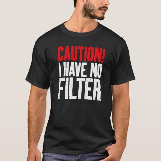 Let op: ik heb geen filter. t-shirt (Voorkant)