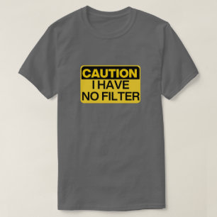 Let op: ik heb geen filter t-shirt