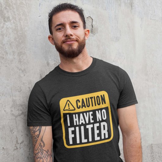 Let op: ik heb geen filter t-shirt