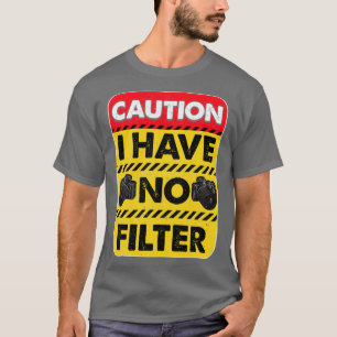 Let op: ik heb geen filter. t-shirt