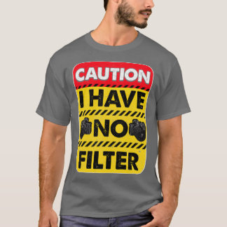 Let op: ik heb geen filter. t-shirt