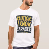 Let op: ik ken karaoke t-shirt (Voorkant)