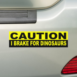 LET OP, IK REM DINOSAURUSSEN BUMPERSTICKER