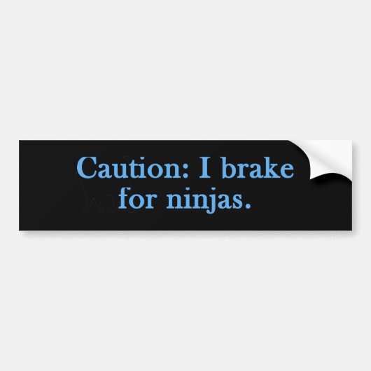 Let op: ik rem voor ninja's bumpersticker (Voorkant)