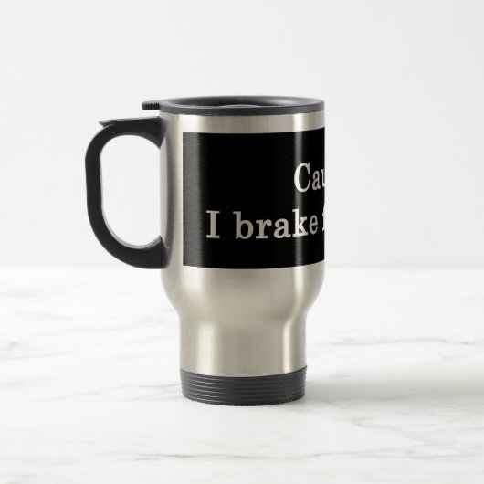 Let op: Ik rem voor sterke drank Reisbeker (Links)