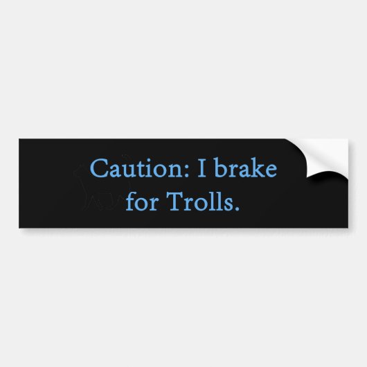 Let op Ik rem voor trollen Bumpersticker (Voorkant)