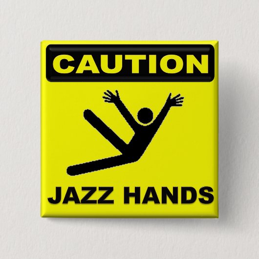 Let op Jazz Hands Vierkante Button 5,1 Cm (Voorkant)