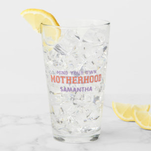 Let op je eigen moederschap glas