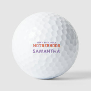 Let op je eigen moederschap golfballen