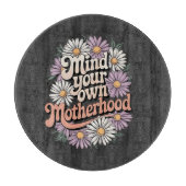 Let op je eigen moederschap Grappige Moederdag Mam Snijplank (Voorkant)