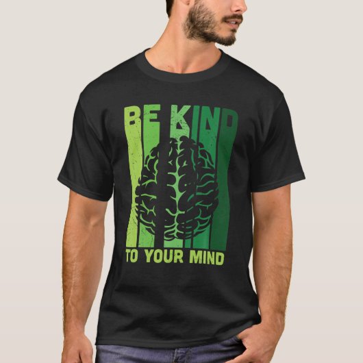Let op je mentale bewustzijn t-shirt (Voorkant)