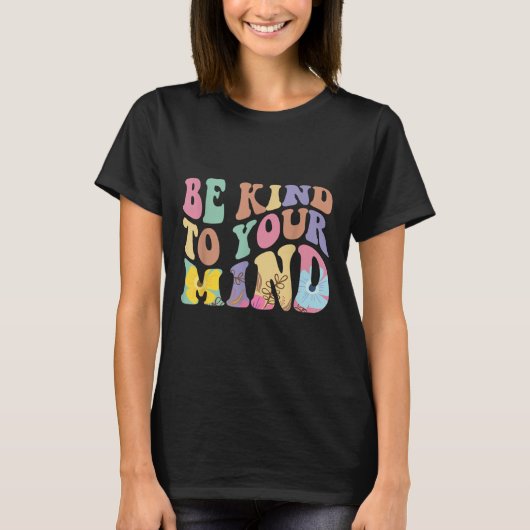 Let op je mentale gezondheid t-shirt (Voorkant)