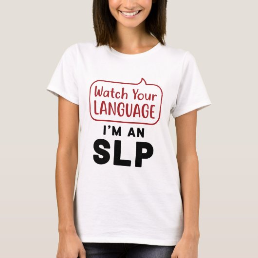 Let op je taal als SLP T-shirt (Voorkant)