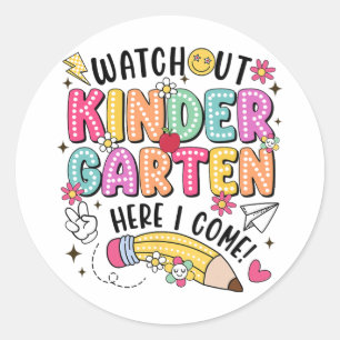Let op kleuterschool hier kom ik eerste dag terug ronde sticker