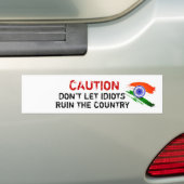 Let op: laat Idioten het land niet ruïneren Bumpersticker (Op auto)