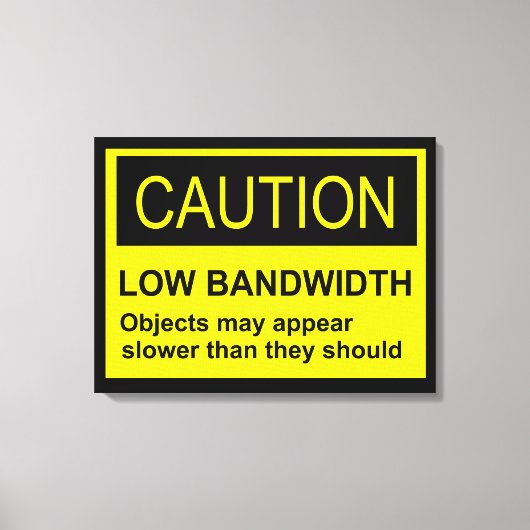 Let op lage bandbreedte canvas afdruk (Voorkant)