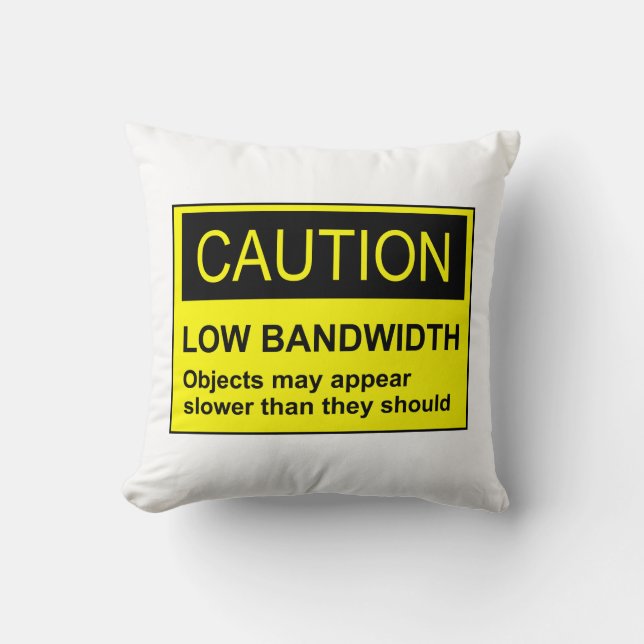 Let op lage bandbreedte kussen (Voorkant)