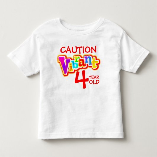 Let op levendig 4 jaar oud peuter t-shirt (Voorkant)